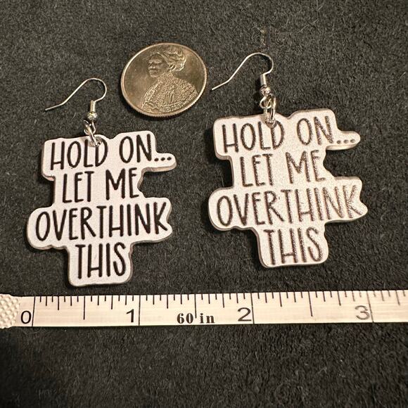 Let Me Overthink This Funny Earrings - Picture 2 of 3